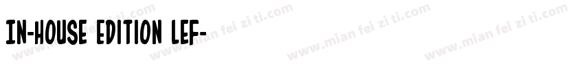 In-House Edition Lef字体转换